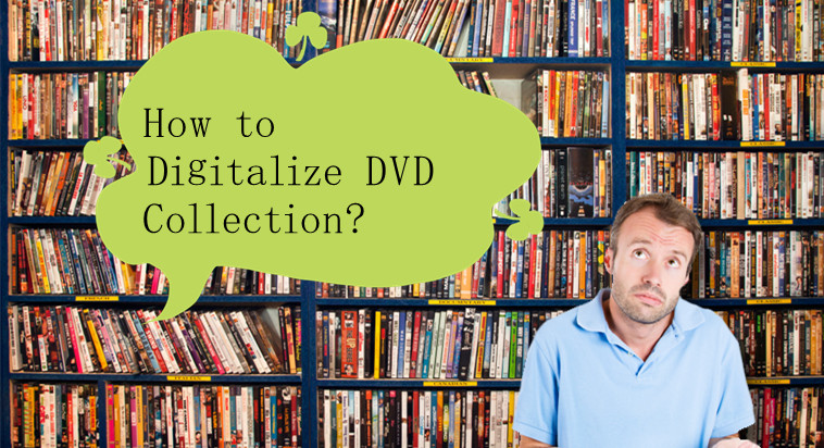 6 Best Ways to Convert DVD to Digital Free in 2024